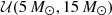 $ {\cal {{U}}}(5\,M_\odot , 15\,M_\odot ) $