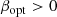 $$ \begin{aligned} \beta _\mathrm{opt}&> 0\end{aligned} $$