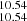 $ _{10.54}^{10.54} $