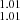 $ _{1.01}^{1.01} $