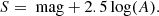 $$ \begin{aligned} S = \text{ mag} + 2.5 \log (A). \end{aligned} $$