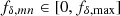 $ f_{\delta,mn}\in[0,f_{\delta,\rm max}] $
