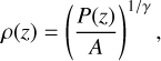 $\[\rho(z)=\left(\frac{P(z)}{A}\right)^{1 / \gamma},\]$