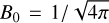 $\[B_{0}=1 / \sqrt{4 \pi}\]$