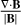 $\[\frac{\nabla \cdot \mathbf{B}}{|\mathbf{B}|}\]$