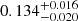 $ 0.134_{-0.020}^{+0.016} $