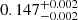 $ 0.147^{+0.002}_{-0.002} $