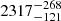 $ 2317^{-268}_{-121} $