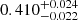 $ 0.410_{-0.022}^{+0.024} $