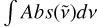 $\int Abs(\tilde{\nu})d\nu$