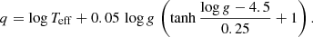 $$ \begin{aligned} q = \log T_{\rm eff} + 0.05 \, \log g \, \left( \tanh \frac{\log g - 4.5}{0.25} +1 \right). \end{aligned} $$