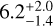 $\[6.2_{-1.4}^{+2.0}\]$