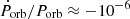 $ \dot{P}_{\mathrm{orb}}/P_{\mathrm{orb}}\approx -10^{-6} $