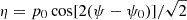 $ \eta=p_0 \cos[2(\psi-\psi_0)]/\sqrt{2} $