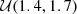 $ {\cal {{U}}}(1.4, 1.7) $