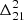 $ \Delta _{21}^2 $