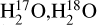 $\mathrm{H}_{2}^{17}\mathrm{O}, \mathrm{H}_{2}^{18}\mathrm{O}$
