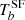 $ T_b^{\mathrm {SF}} $