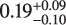$\[0.19_{-0.10}^{+0.09}\]$