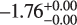 $\[-1.76_{-0.00}^{+0.00}\]$