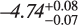 $\[-4.74_{-0.07}^{+0.08}\]$