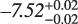$\[-7.52_{-0.02}^{+0.02}\]$