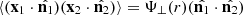 $$ \langle ({{\mathbf {x}}}_{1}\cdot {\hat {{{\mathbf {n}}}_1}})({{\mathbf {x}}}_{2} \cdot {\hat {{{\mathbf {n}}}_2}}) \rangle ={} \Psi _\perp (r) ({\hat {{{\mathbf {n}}}_1}} \cdot {\hat {{{\mathbf {n}}}_2}}) $$