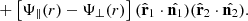 $$ {}+ \left [\Psi _\parallel (r) - \Psi _\perp (r)\right ]({\hat {{{\mathbf {r}}}}}_{1} \cdot {\hat {{{\mathbf {n}}}_1}})({\hat {{{\mathbf {r}}}}}_{2}\cdot {\hat {{{\mathbf {n}}}_2}}). $$