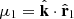 $ \mu _1 = {\hat {{{\mathbf {k}}}}}\cdot {\hat {{{\mathbf {r}}}}}_1 $