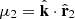 $ \mu _2 = {\hat {{{\mathbf {k}}}}}\cdot {\hat {{{\mathbf {r}}}}}_2 $