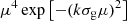 $ \mu ^4 \exp \left [-(k\sigma _{\mathrm {g}}\mu )^2\right ] $