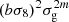 $ (b\sigma _8) ^2 \sigma _{\mathrm {g}}^{2m} $