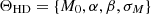 $ \Theta _{\mathrm {HD}} = \left\{ M_0,\alpha ,\beta ,\sigma _M \right\} $