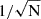 $ 1/\sqrt{\mathrm{N}} $