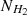 $ N_{{H_2}} $