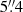 $ 5{\mathop {.}\limits ^{\prime\prime } }4 $