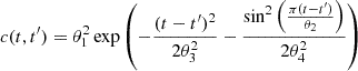 $$ \begin{aligned} c(t,t^{\prime }) = \theta _1^2 \exp \left( -\frac{(t-t^{\prime })^2}{2 \theta _3^2} -\frac{\sin ^2 \left( \frac{\pi (t-t^{\prime })}{\theta _2} \right)}{2 \theta _4^2} \right) \end{aligned} $$