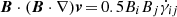 $ \boldsymbol{B} \cdot (\boldsymbol{B}\cdot \nabla)\boldsymbol{v} \, {=}\, 0.5 B_iB_j\dot{\gamma}_{ij} $