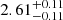 $ 2.61_{-0.11}^{+0.11} $