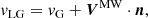 $$ \begin{aligned} v_{\rm LG} = v_{\rm G} + \boldsymbol{V}^\mathrm{MW}\cdot \boldsymbol{n}, \end{aligned} $$