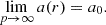 $$ \mathop {\lim }\limits _{p \to \infty } a(r)= a_0 . $$