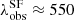 $ \lambda_{\mathrm{obs}}^{\mathrm{SF}}\approx550 $