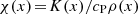 $ \chi({{\bm x}})\!=\!K({{\bm x}})/{c_{\text{P}}}\rho({{\bm x}}) $