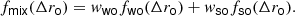 $$ \begin{aligned} f_\mathsf {mix} (\Delta r_\mathsf o ) = w_\mathsf {wo} f_\mathsf {wo} (\Delta r_\mathsf o ) + w_\mathsf {so} f_\mathsf {so} (\Delta r_\mathsf o ). \end{aligned} $$