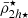 $ \bar{\rho}_{2h\star}^{\star} $