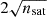 $ 2\sqrt{n_{\mathrm{sat}}} $