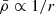 $ \bar{\rho}\propto1/r $