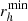 $ r^{\mathrm{min}}_{h} $