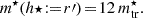 $$ \begin{aligned} m^{\star }(h\star \!:=\!r\prime )\!=\!{1}{2}\,m^{\star }_{\rm tr}. \end{aligned} $$