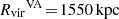 $ {R_{\mathrm{vir}}}^{\mathrm{VA}}\!=\!1550{\,\mathrm{kpc}} $